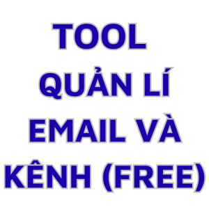 Tool Quản lí email và kênh ( proxy) FREE